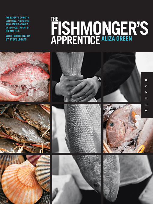 The Fishmonger's Apprentice (eBook): The Expert's Guide to Selecting, Preparing, and Cooking a World of Seafood, Taught by the Masters
